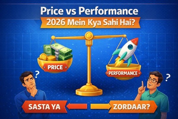 Price vs Performance comparison image jisme ek balance scale par ek side paise (price) aur dusri side rocket (performance) dikhaya gaya hai, saath hi 2026 mein sahi choice ka sawal highlight kiya gaya hai.